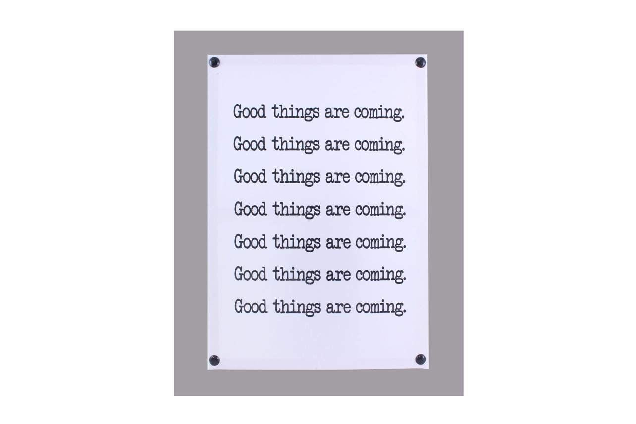 Tableau de citation "Good things are coming"