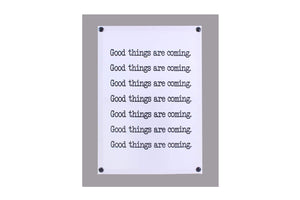 Tableau de citation "Good things are coming"